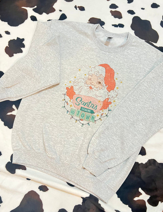 Santa's Coming to Town Sweatshirt